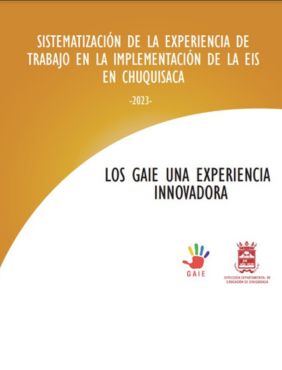 Sistematización de la experiencia de trabajo en la implementación de la EIS en Chuquisaca