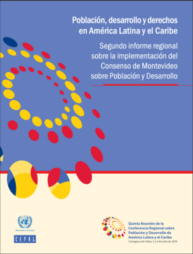 Población, desarrollo y derechos en América Latina y el Caribe. Segundo informe regional