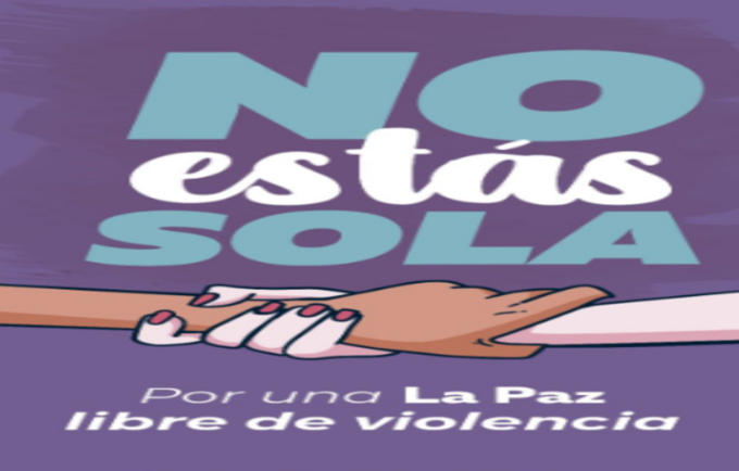 Municipio de La Paz lanza campaña “no estás sola” contra la violencia en razón de género