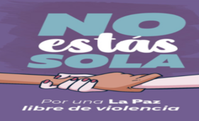 Municipio de La Paz lanza campaña “no estás sola” contra la violencia en razón de género