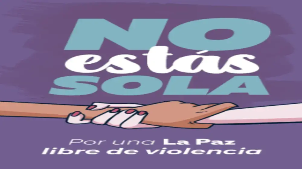 Municipio de La Paz lanza campaña “no estás sola” contra la violencia en razón de género