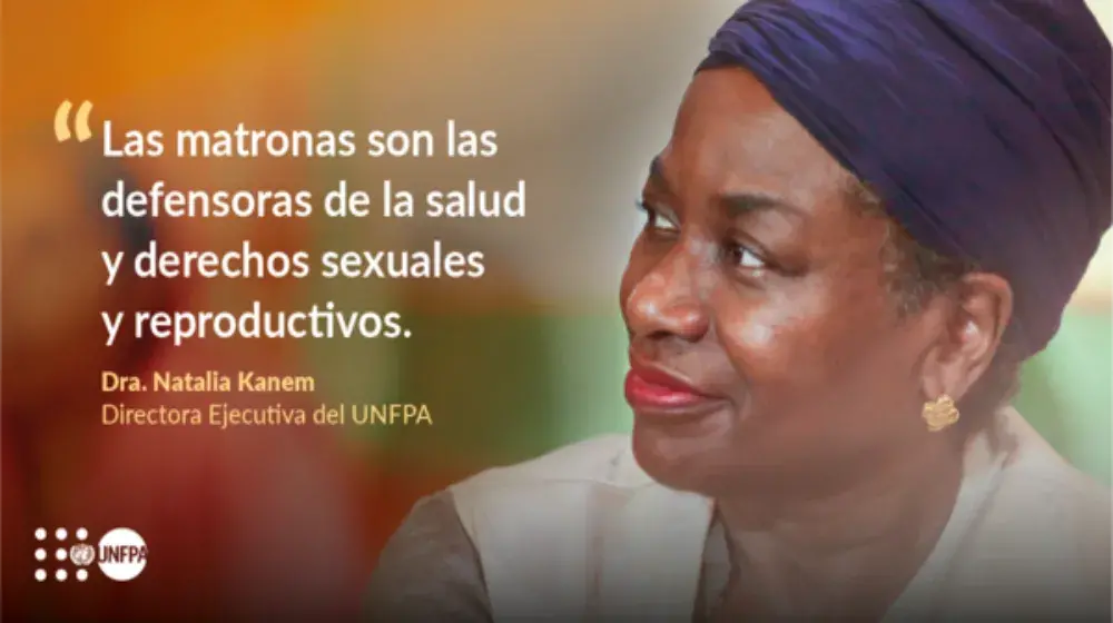 Mensaje de la Directora Ejecutiva del UNFPA: Los sistemas de salud del mundo deben invertir en las parteras