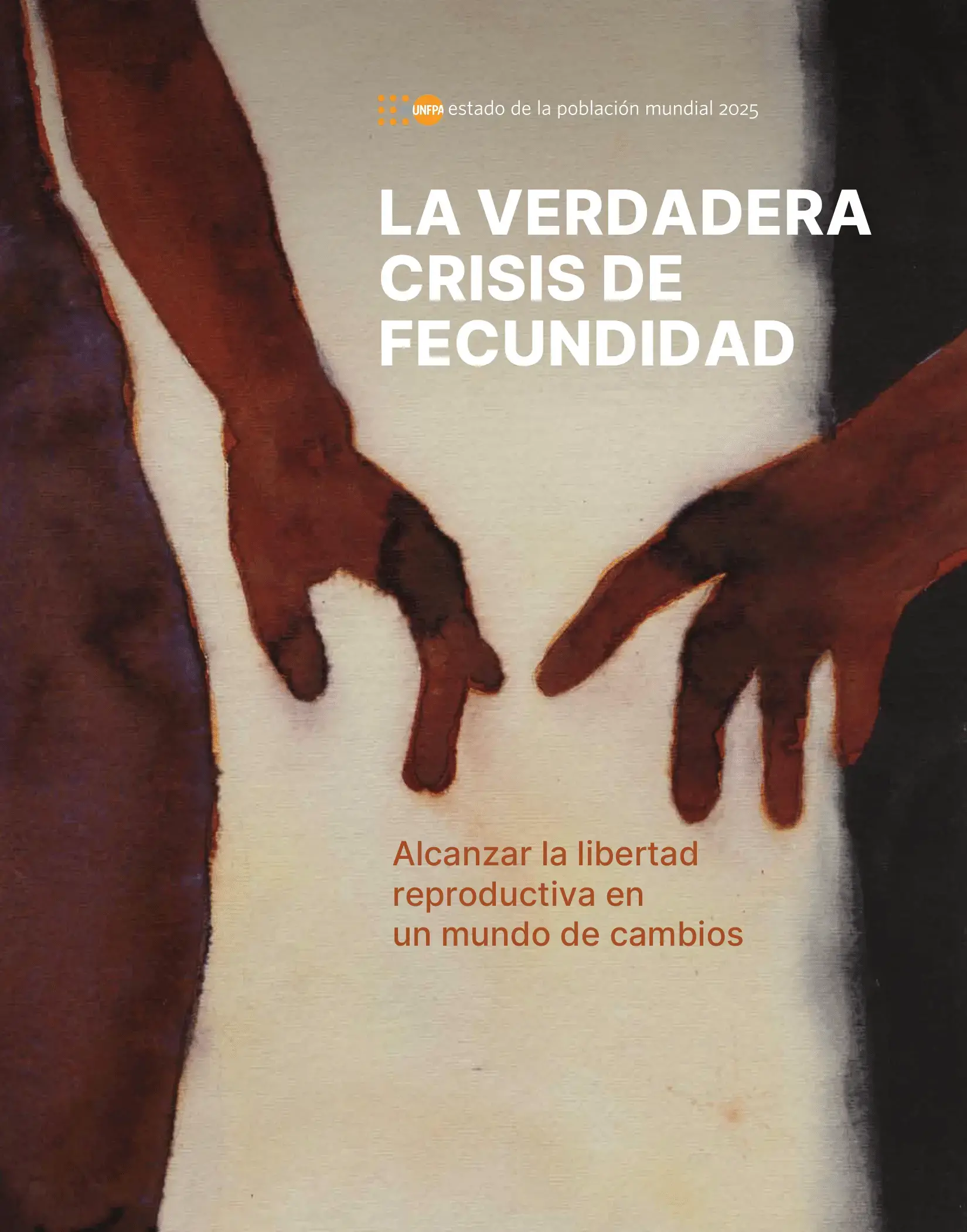Informe sobre el Estado de la Población Mundial 2025: “La verdadera crisis de fecundidad: Alcanzar la libertad reproductiva en un mundo de cambios"