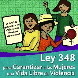 Ley 348 para garantizar a las mujeres una vida libre de violencia