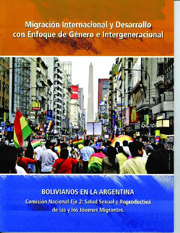 Migración internacional y desarrollo con enfoque de género e intergeneracional: bolivianos en la Argentina.