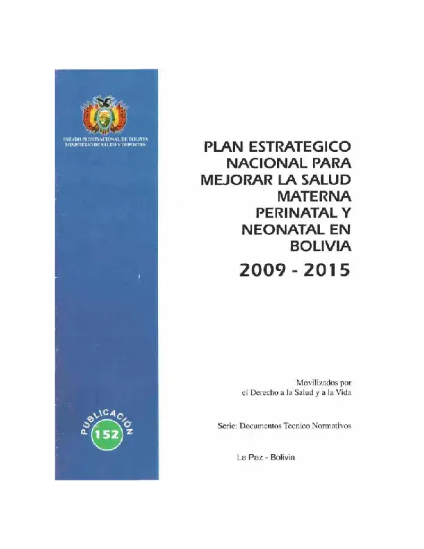 Plan Estratégico Nacional para mejorar la Salud Materna Perinatal y Neonatal en Bolivia 2009 - 2015