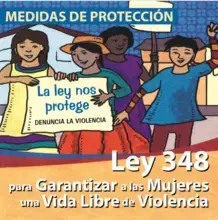 Ley 348 para garantizar a las mujeres una vida libre de violencia